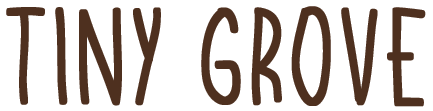 Tiny Grove